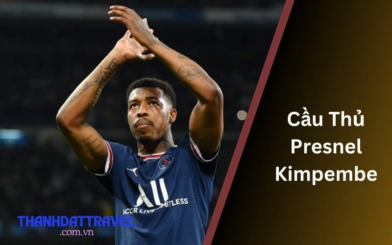 Cầu Thủ Presnel Kimpembe