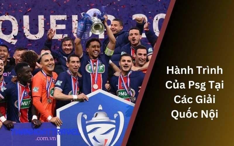 Hành Trình Của PSG Tại Các Giải Quốc Nội
